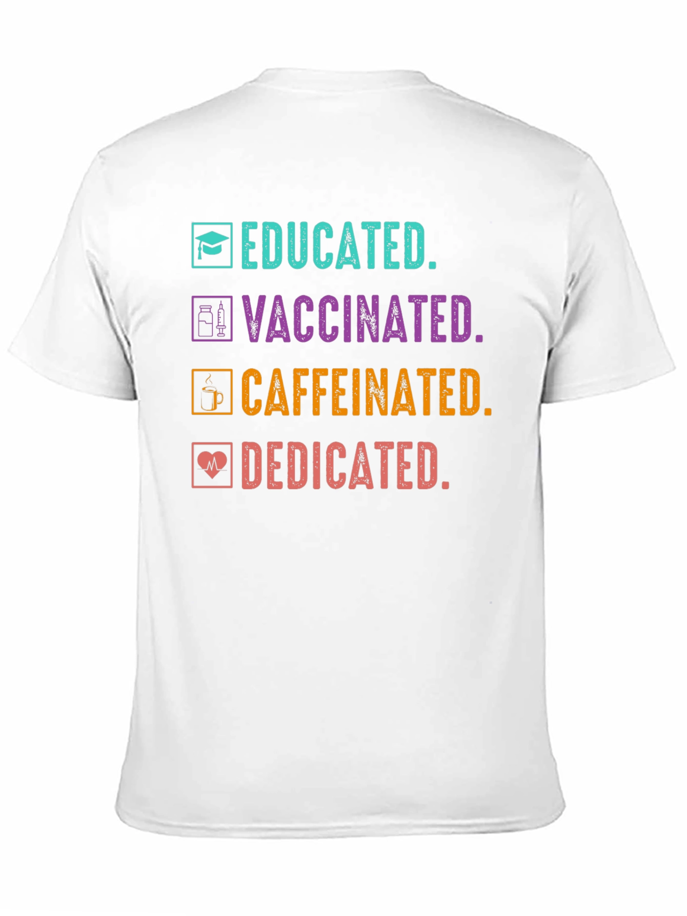 Camiseta Educada Vacunada Con Cafeína y Dedicada
