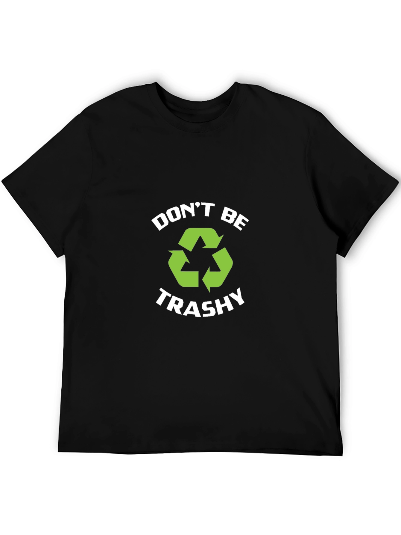 Camiseta Negra Dont Be Trashy Reciclaje