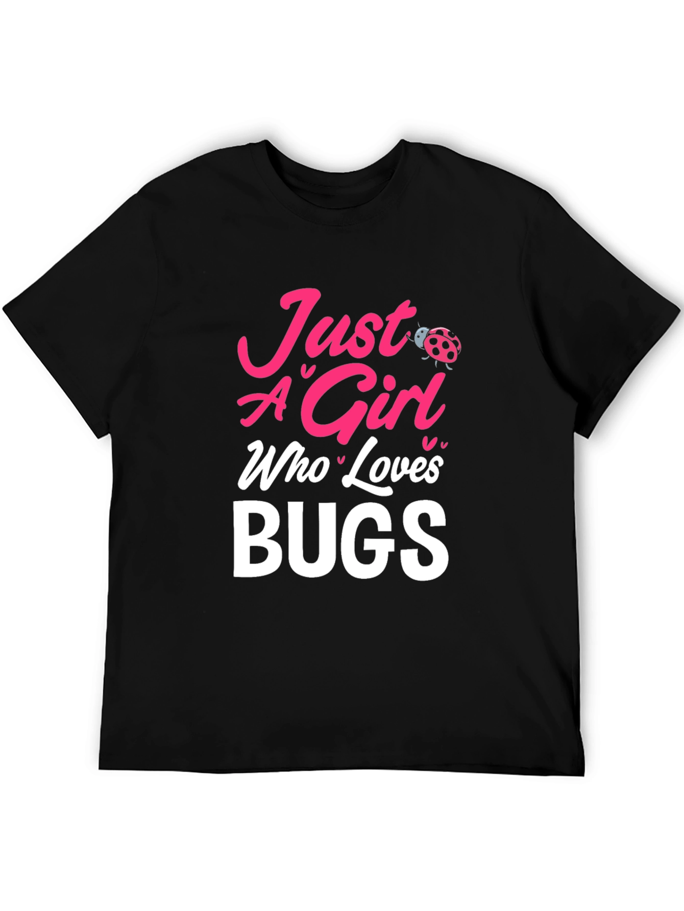 Camiseta Negra Just A Girl Who Loves Bugs