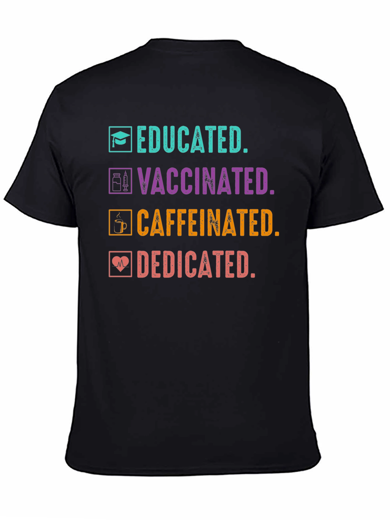Camiseta Educada Vacunada Con Cafeína y Dedicada