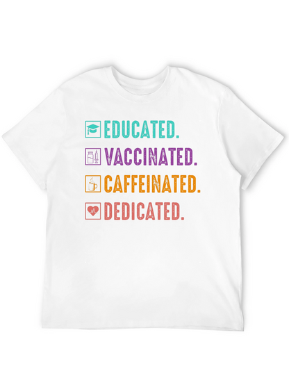 Camiseta Educada Vacunada Con Cafeína y Dedicada