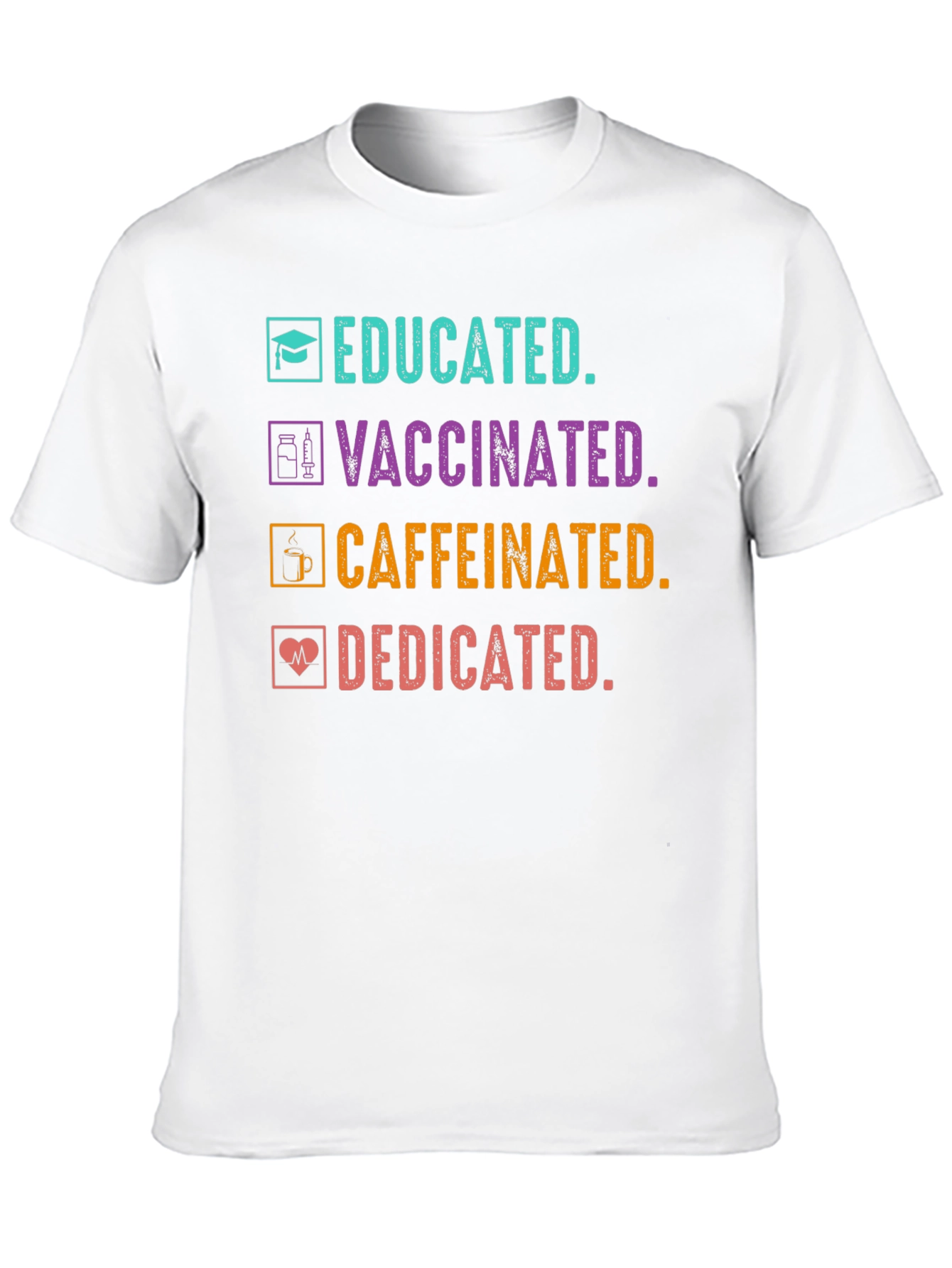 Camiseta Educada Vacunada Con Cafeína y Dedicada