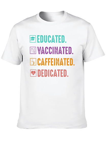 Camiseta Educada Vacunada Con Cafeína y Dedicada