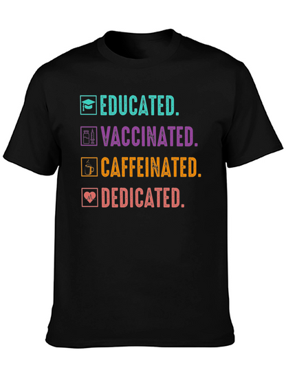 Camiseta Educada Vacunada Con Cafeína y Dedicada