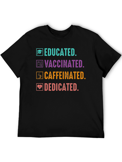 Camiseta Educada Vacunada Con Cafeína y Dedicada