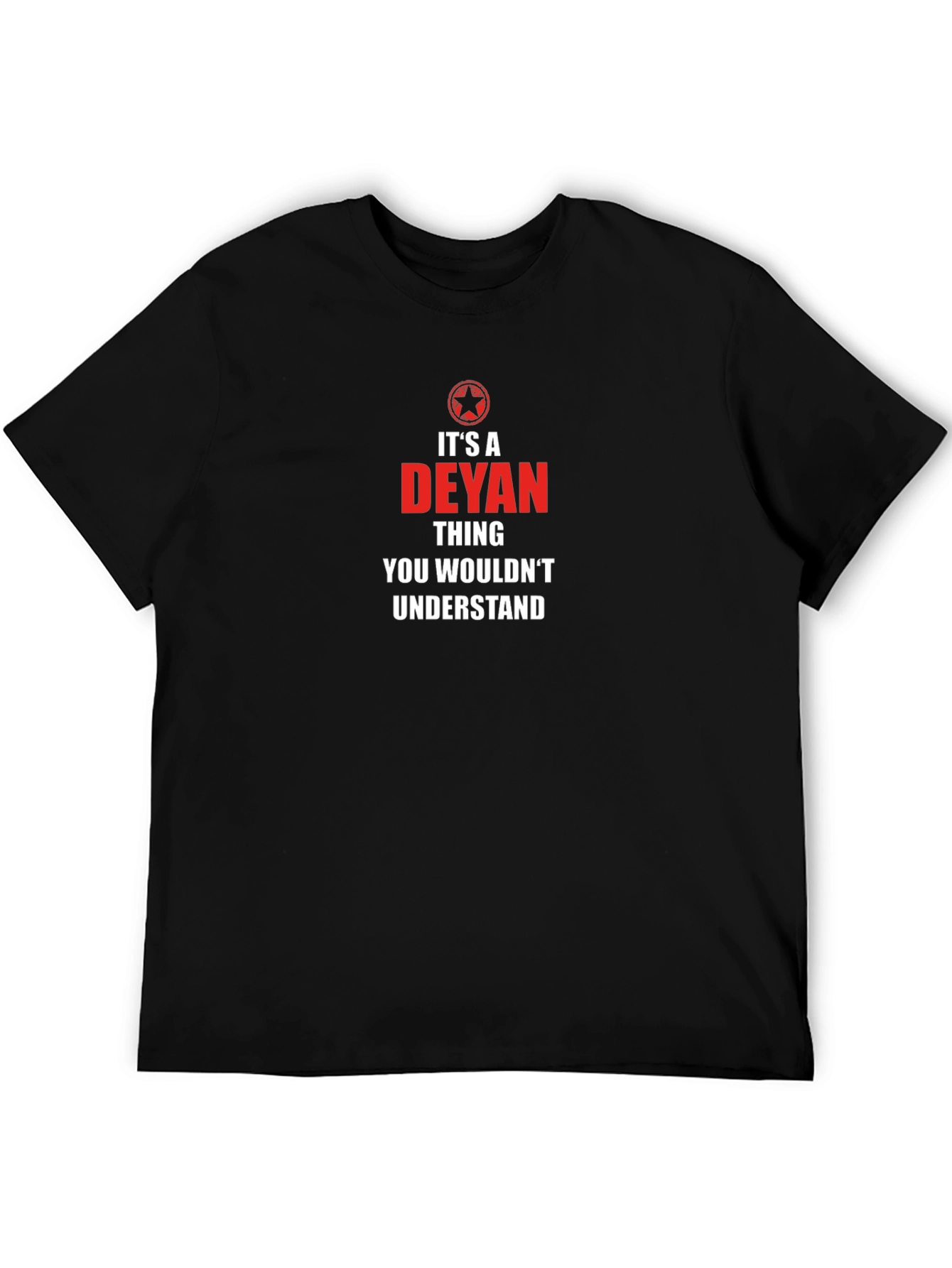 Camiseta Negra: Es una cosa de DEYAN...