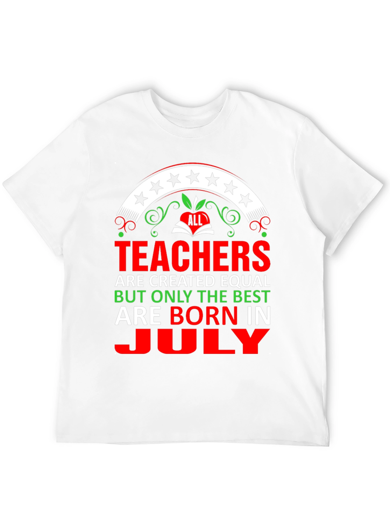 Camiseta Teachers are born in July