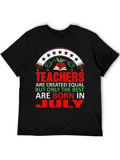 Camiseta Teachers are born in July