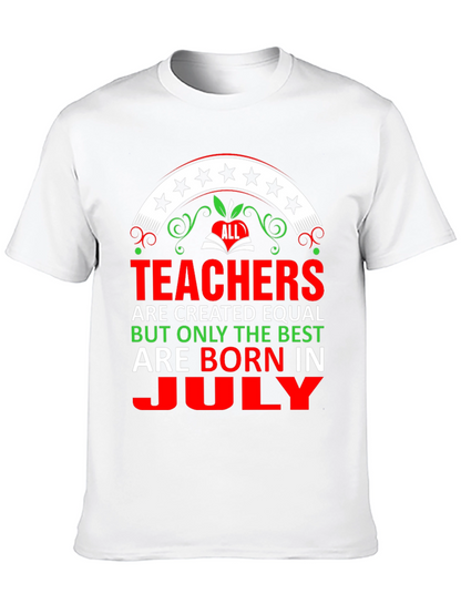 Camiseta Teachers are born in July