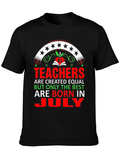 Camiseta Teachers are born in July