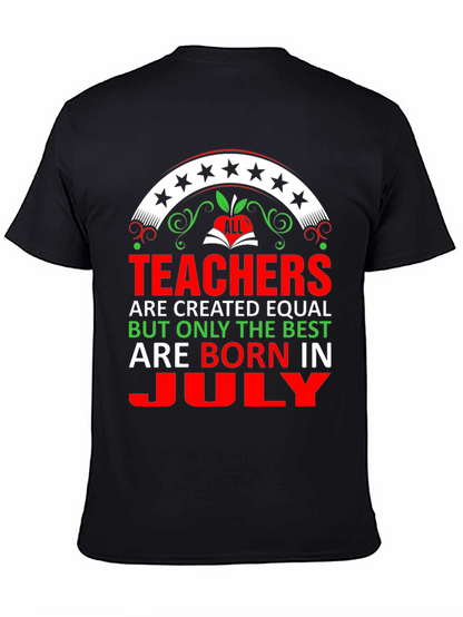 Camiseta Teachers are born in July