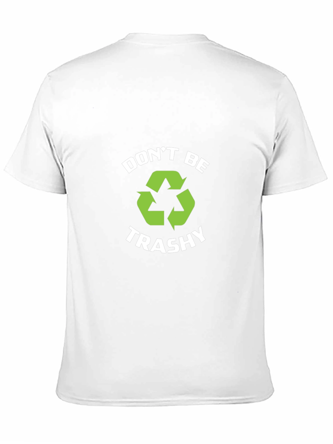 Camiseta Negra Dont Be Trashy Reciclaje