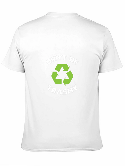 Camiseta Negra Dont Be Trashy Reciclaje