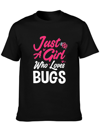 Camiseta Negra Just A Girl Who Loves Bugs