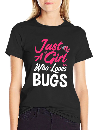 Camiseta Negra Just A Girl Who Loves Bugs
