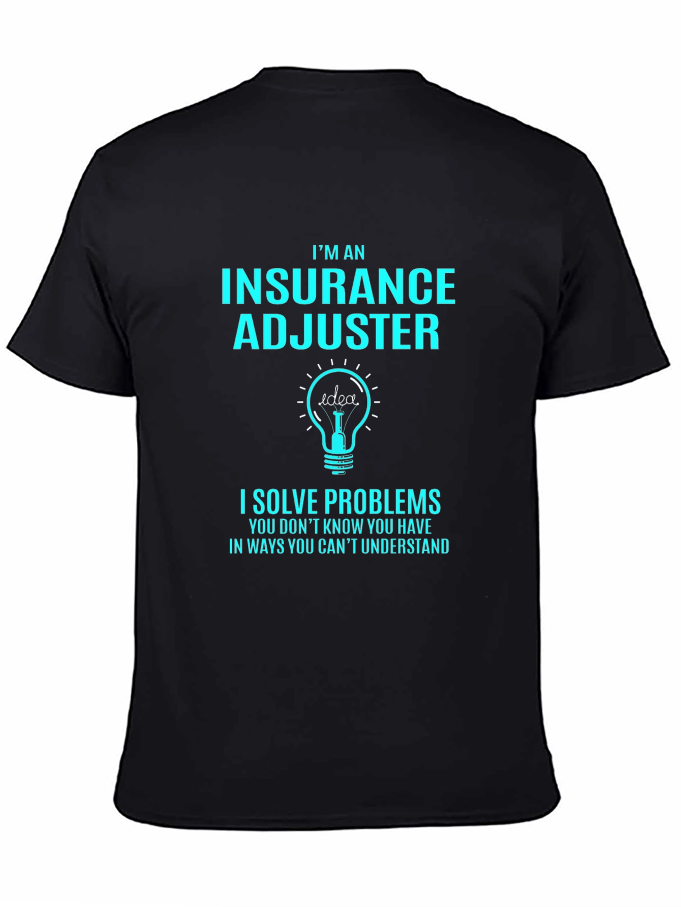 Camiseta Negra Ajustador de Seguros - Resuelve Problemas