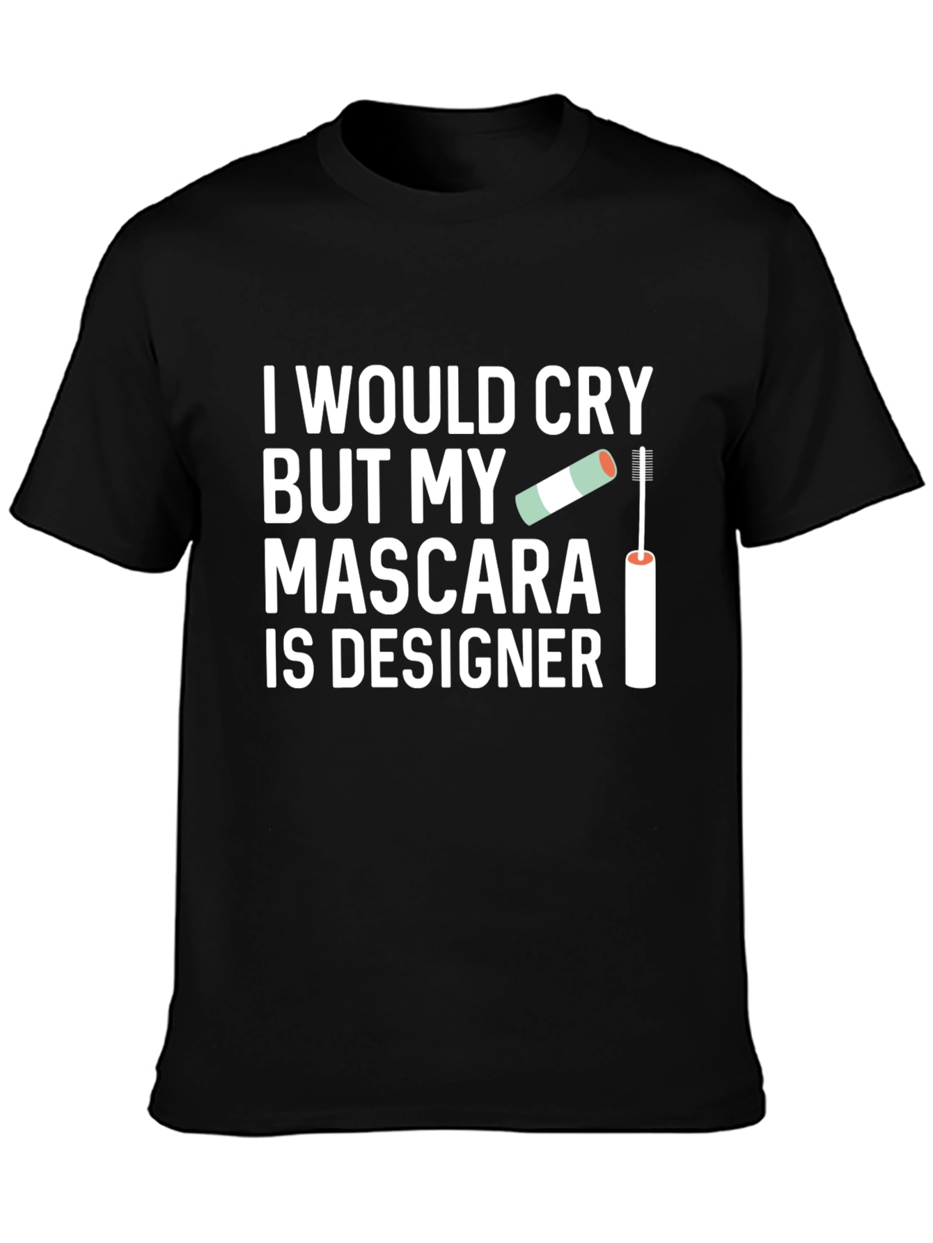Camiseta Negra: My Mascara Is Designer Diseño Único