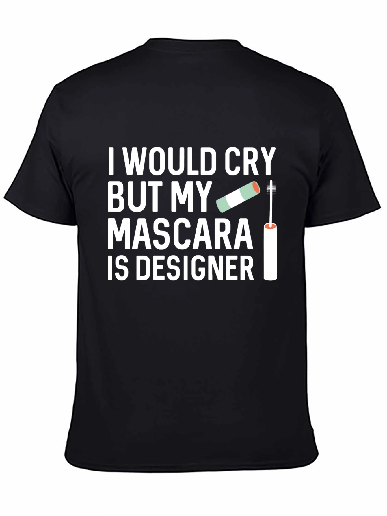 Camiseta Negra: My Mascara Is Designer Diseño Único