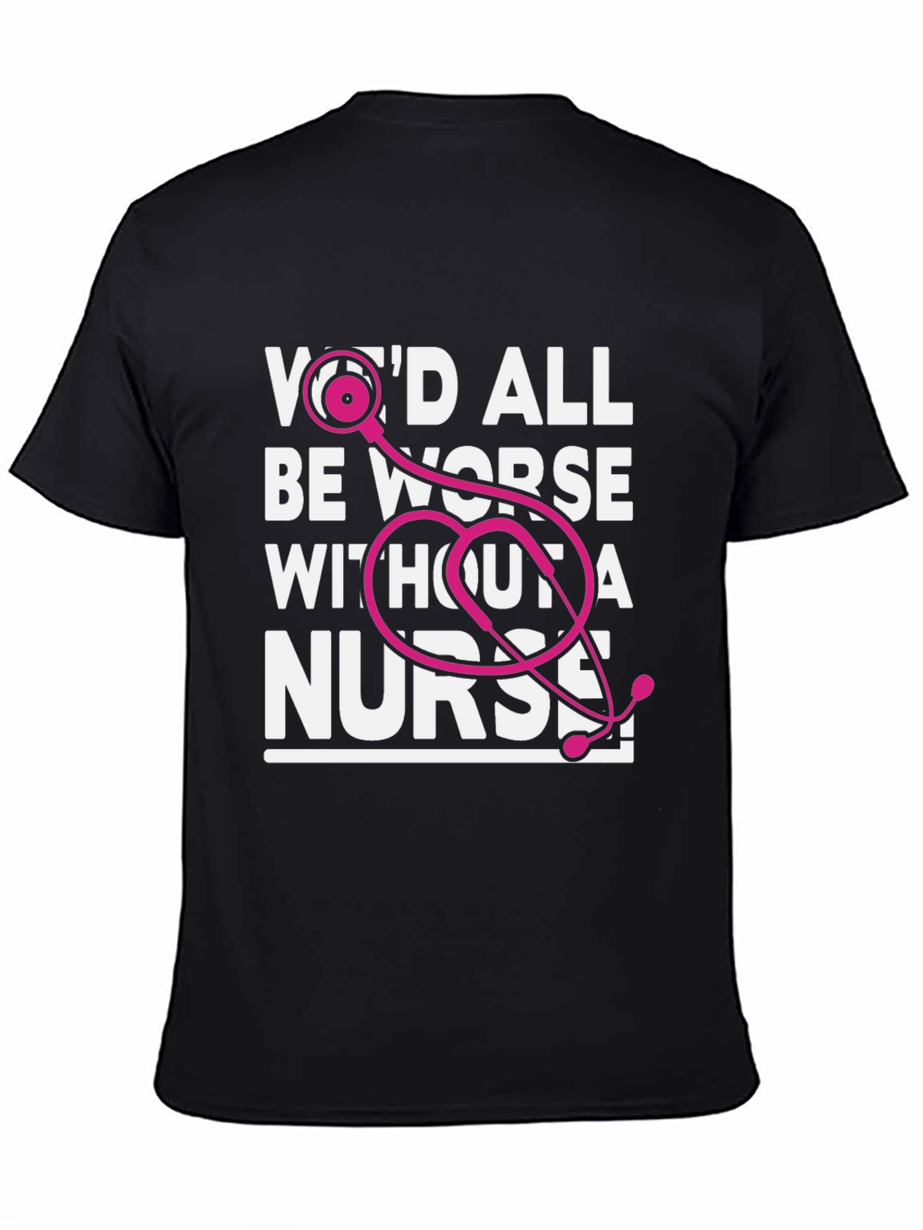 Camiseta Negra Todos Estaríamos Peor Sin Enfermera