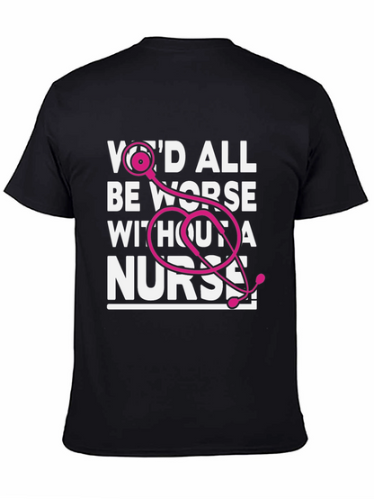 Camiseta Negra Todos Estaríamos Peor Sin Enfermera