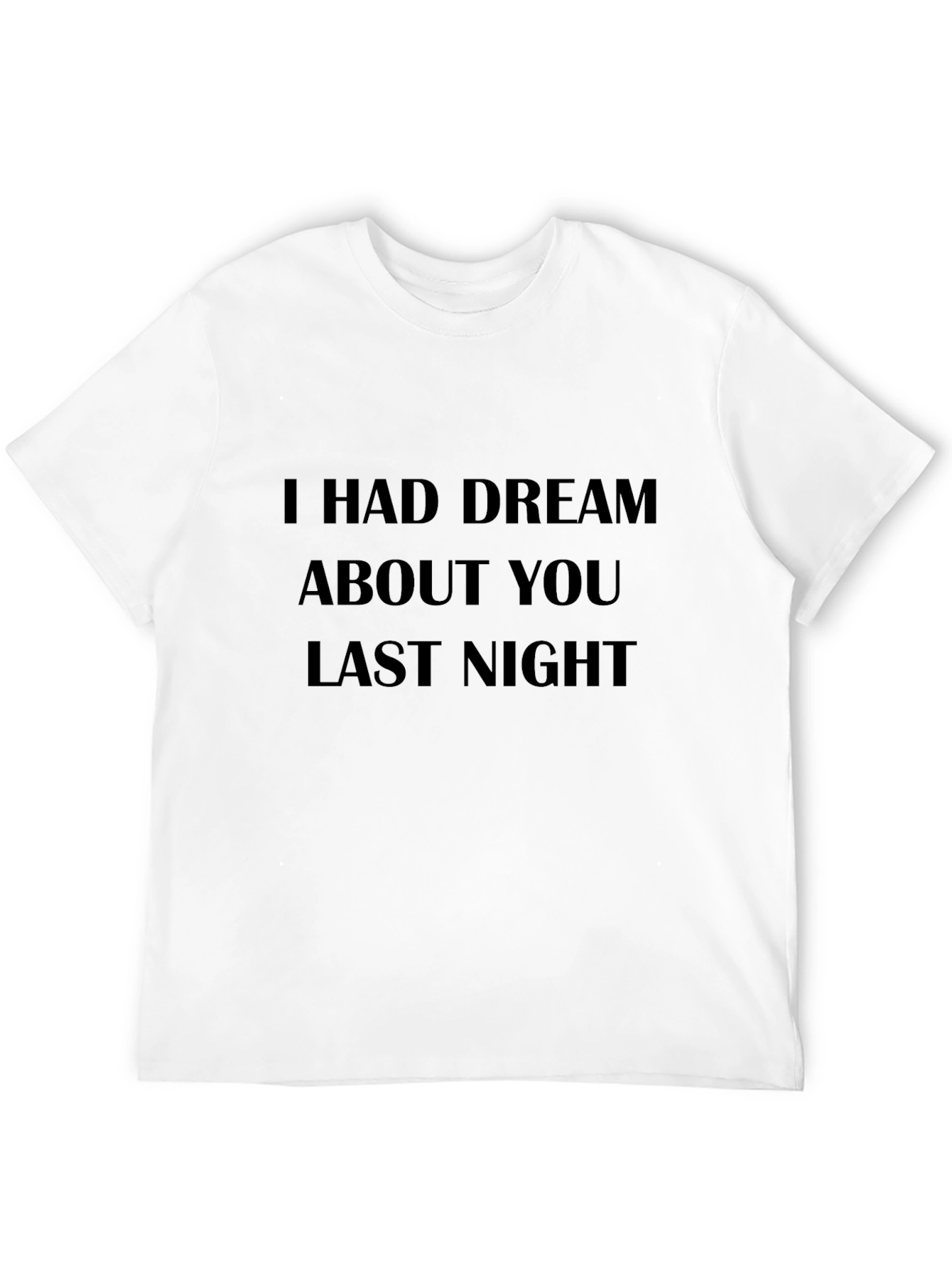 Camiseta Negra: Tuve un Sueño Contigo Anoche
