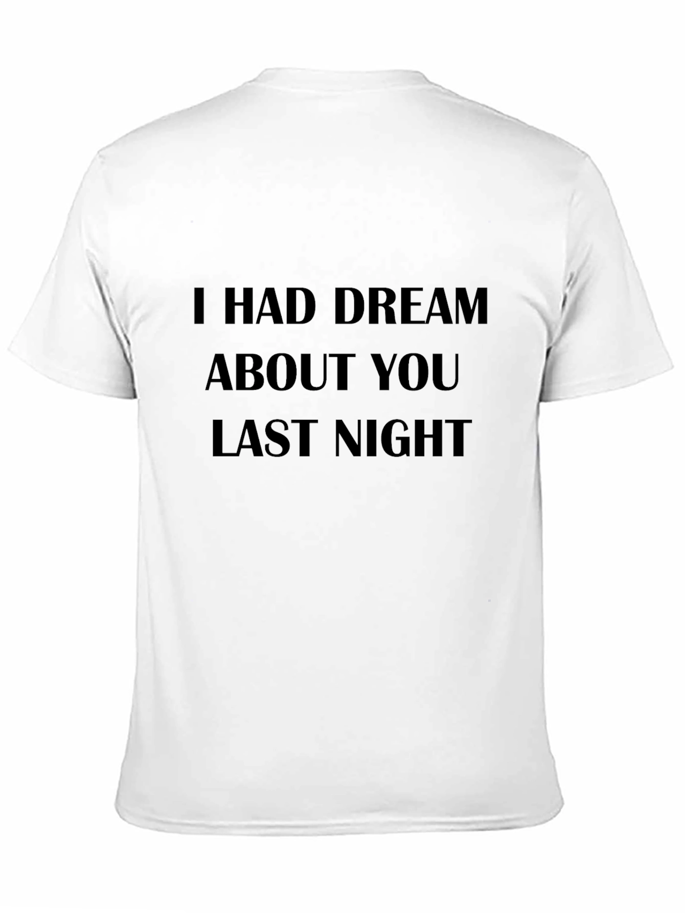 Camiseta Negra: Tuve un Sueño Contigo Anoche