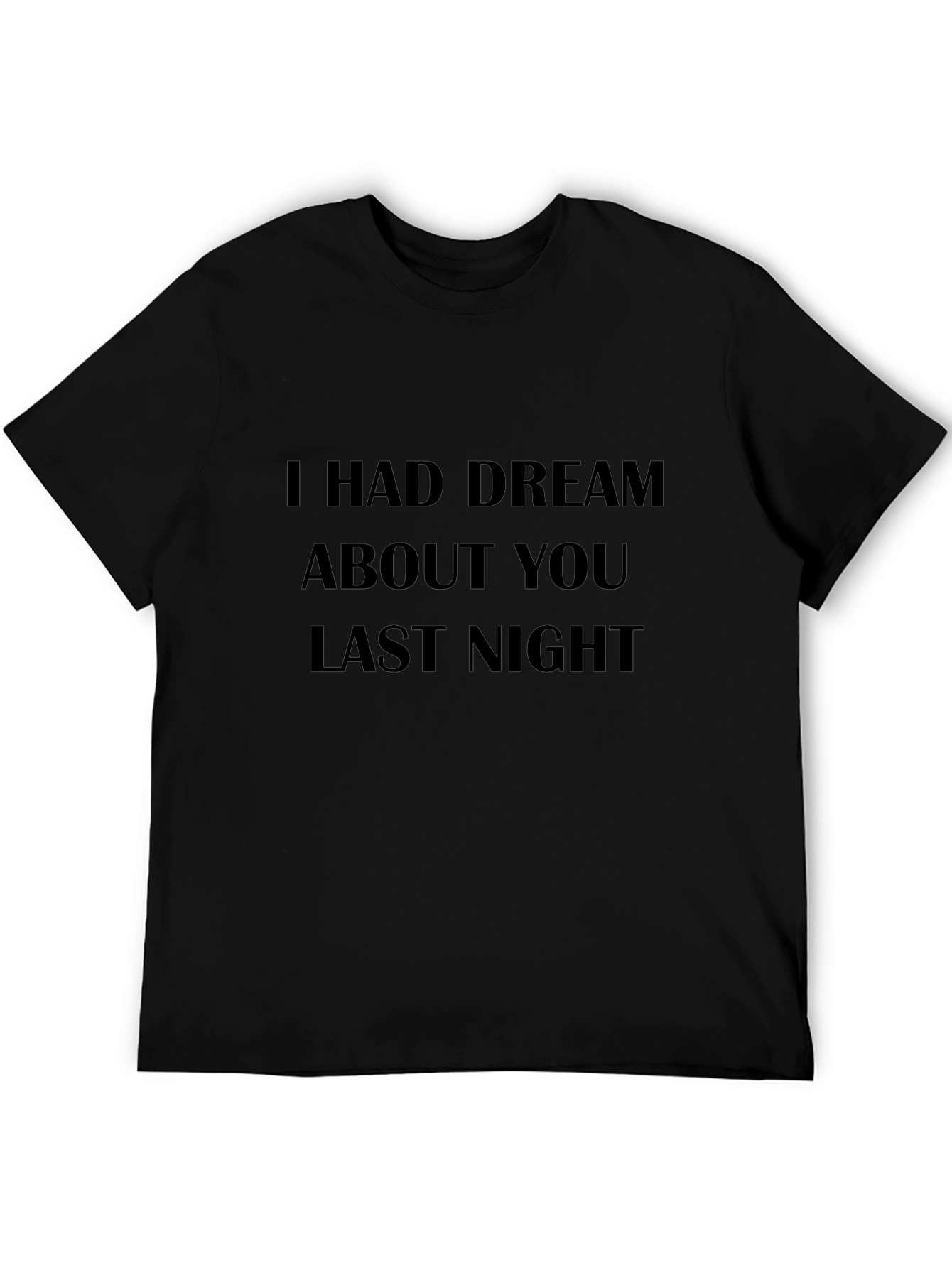 Camiseta Negra: Tuve un Sueño Contigo Anoche