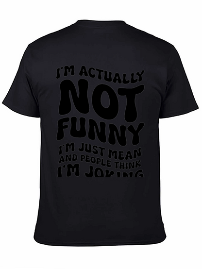 Camiseta Negra: No Soy Gracioso Soy Malo