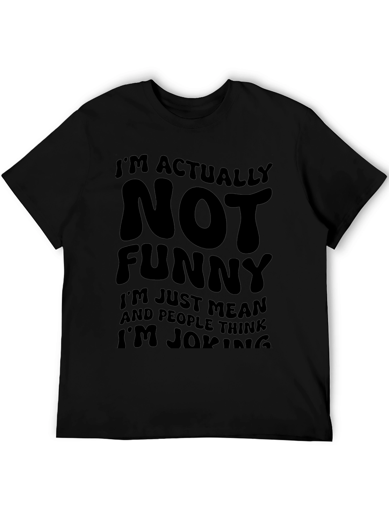 Camiseta Negra: No Soy Gracioso Soy Malo