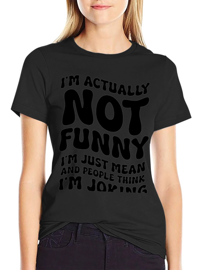 Camiseta Negra: No Soy Gracioso Soy Malo