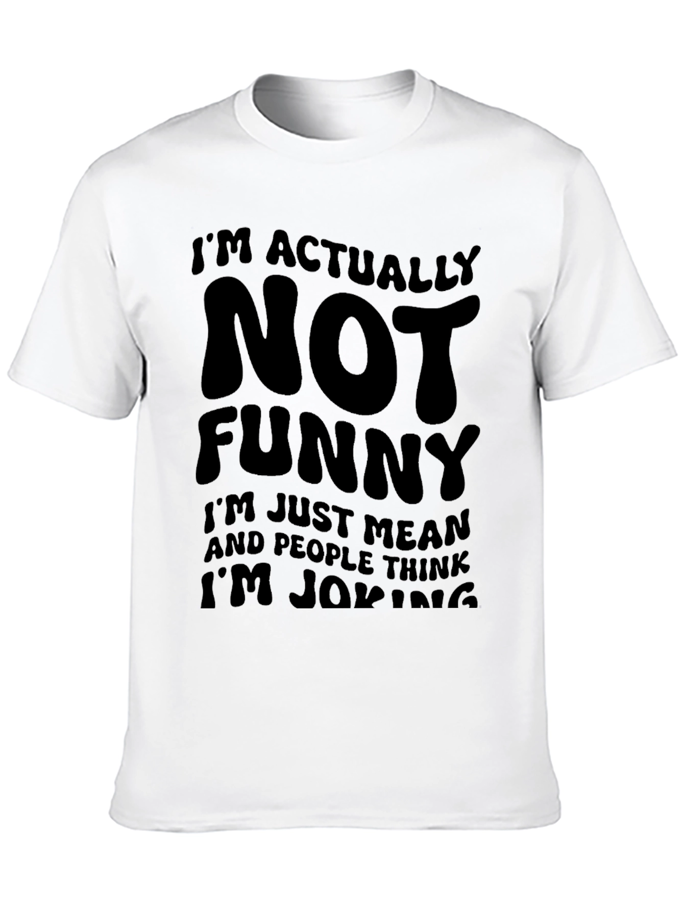 Camiseta Negra: No Soy Gracioso Soy Malo