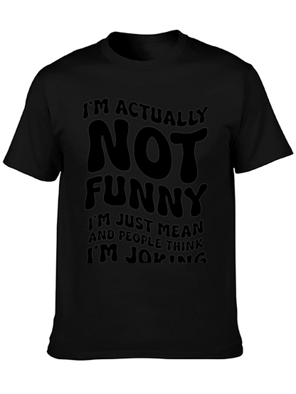 Camiseta Negra: No Soy Gracioso Soy Malo