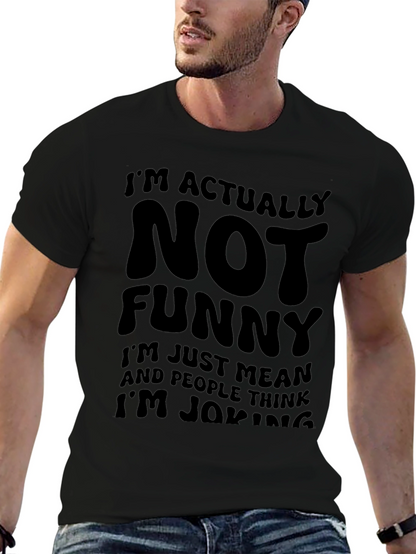 Camiseta Negra: No Soy Gracioso Soy Malo