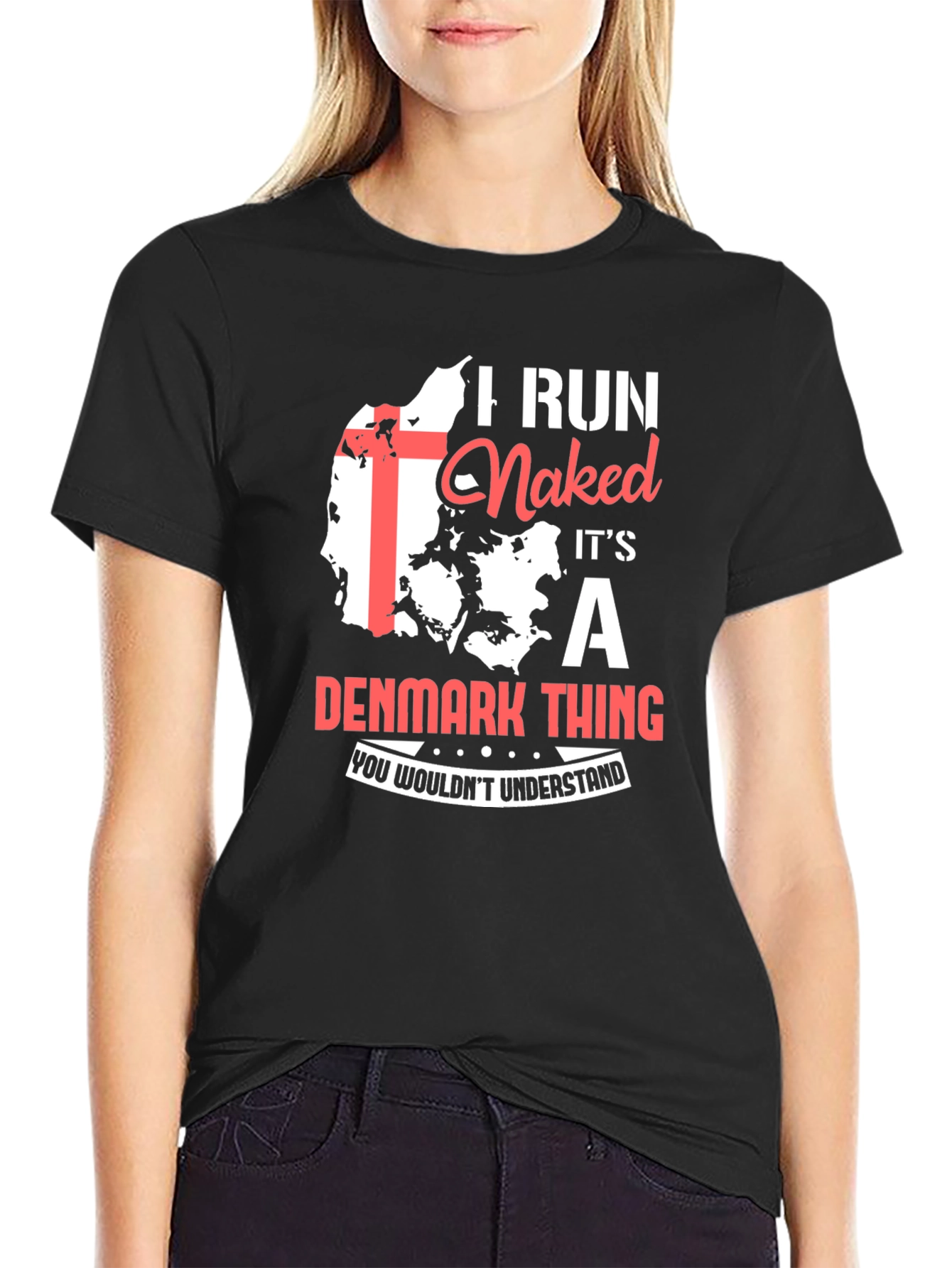 Camiseta I Run Naked Its a Denmark Thing