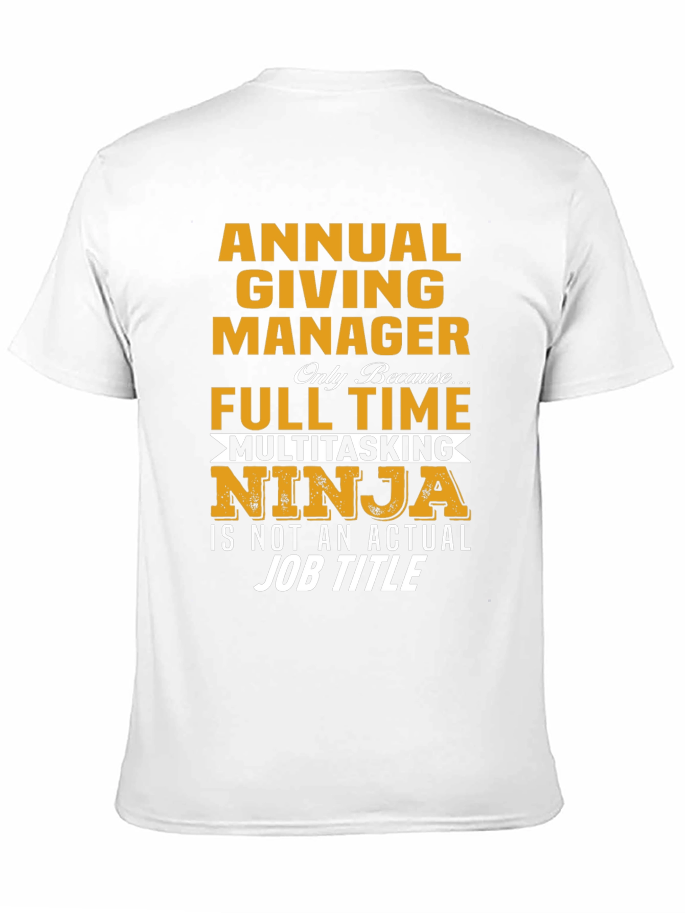 Camiseta Annual Giving Manager Ninja