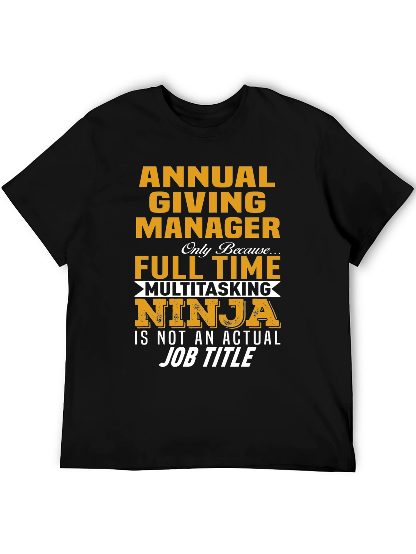 Camiseta Annual Giving Manager Ninja