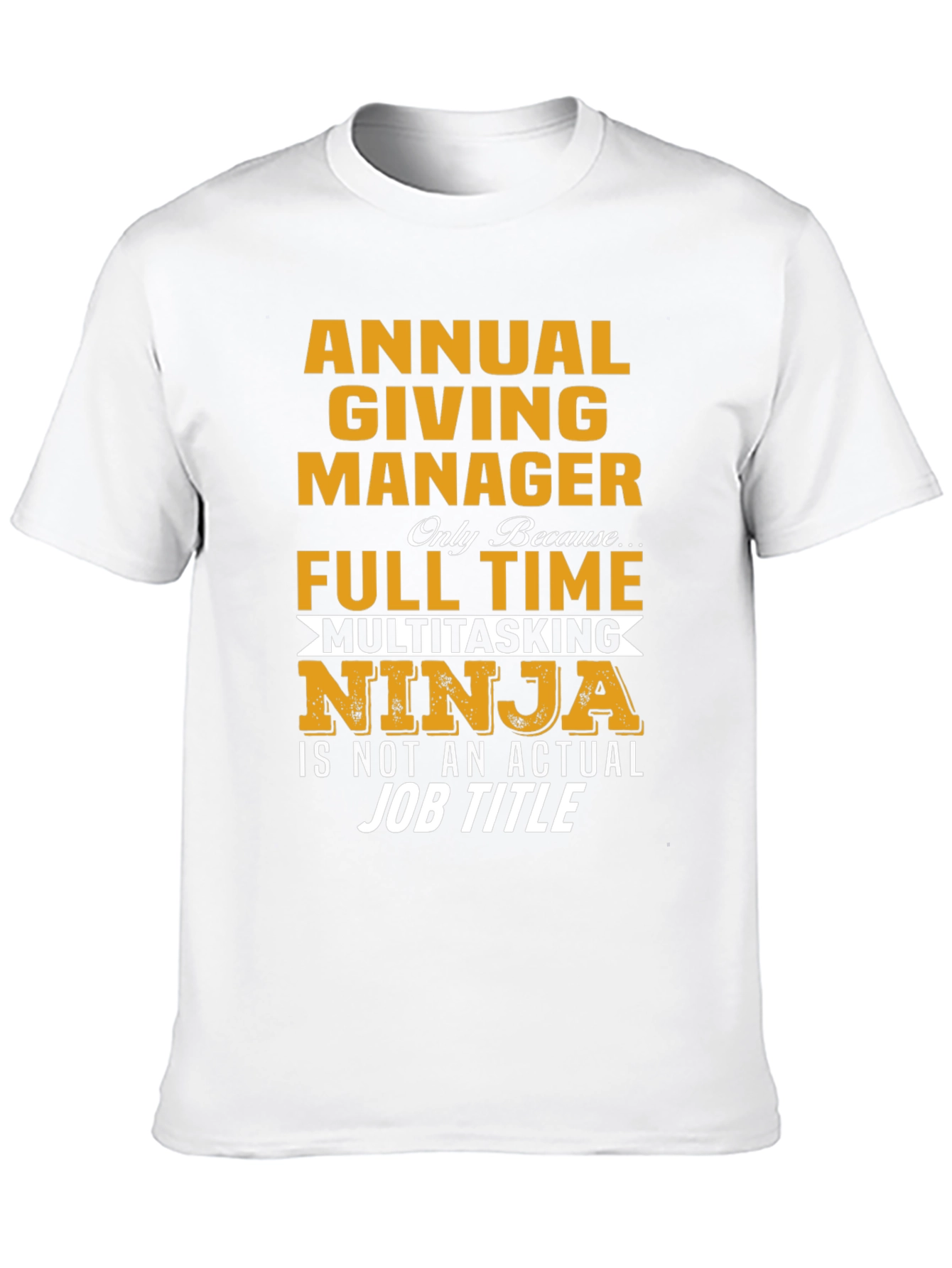 Camiseta Annual Giving Manager Ninja