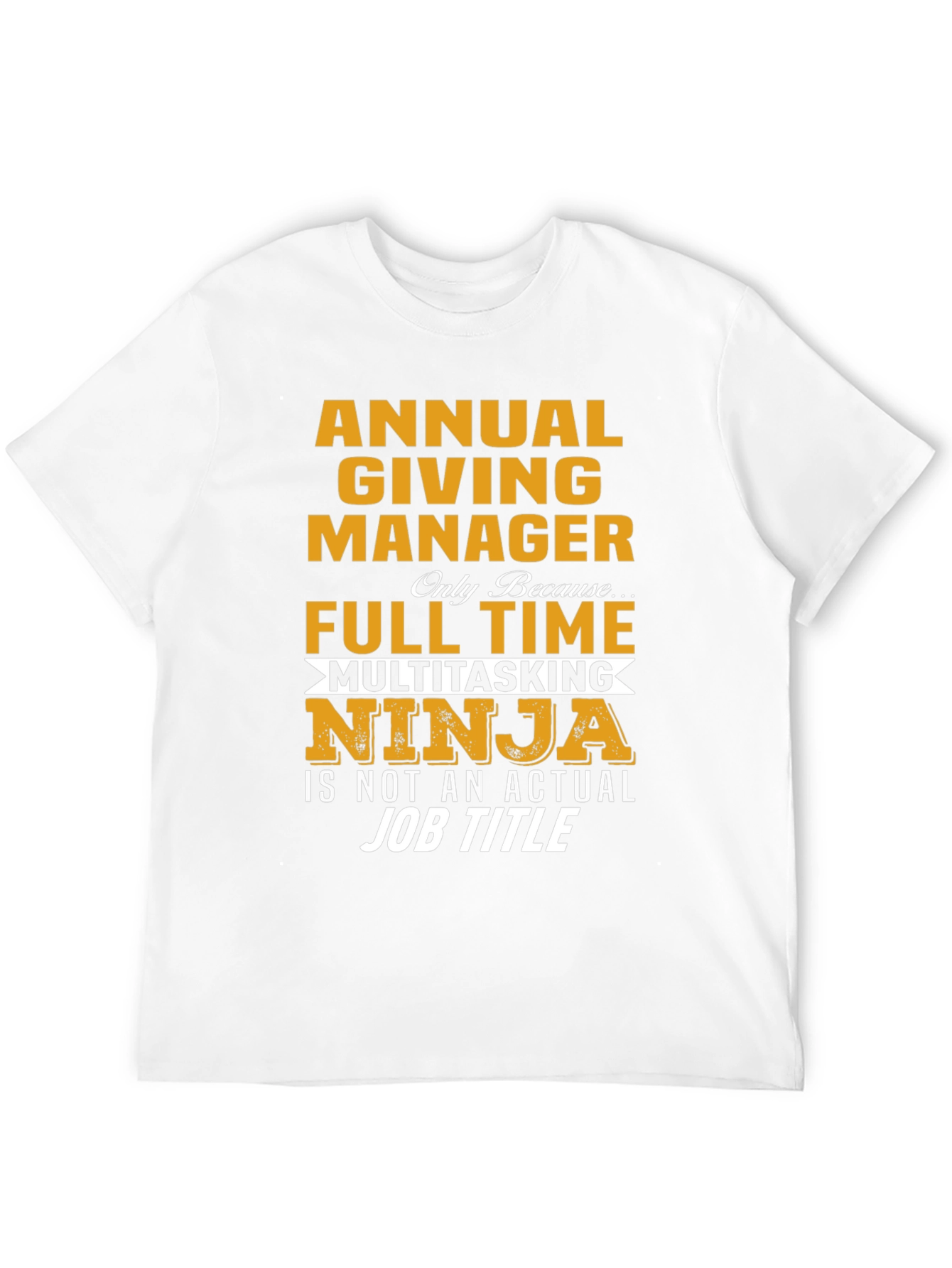 Camiseta Annual Giving Manager Ninja