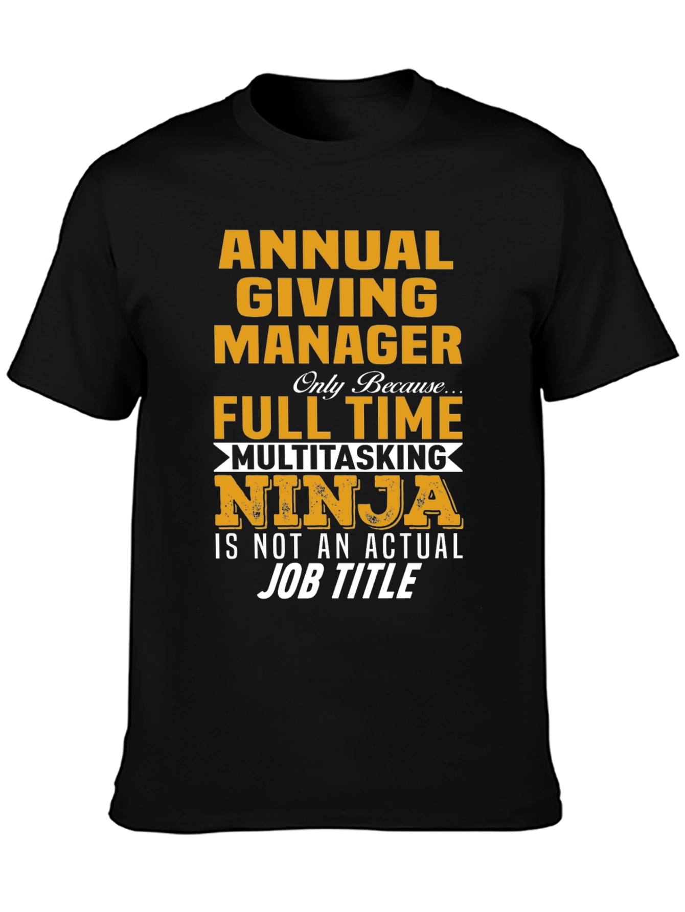 Camiseta Annual Giving Manager Ninja