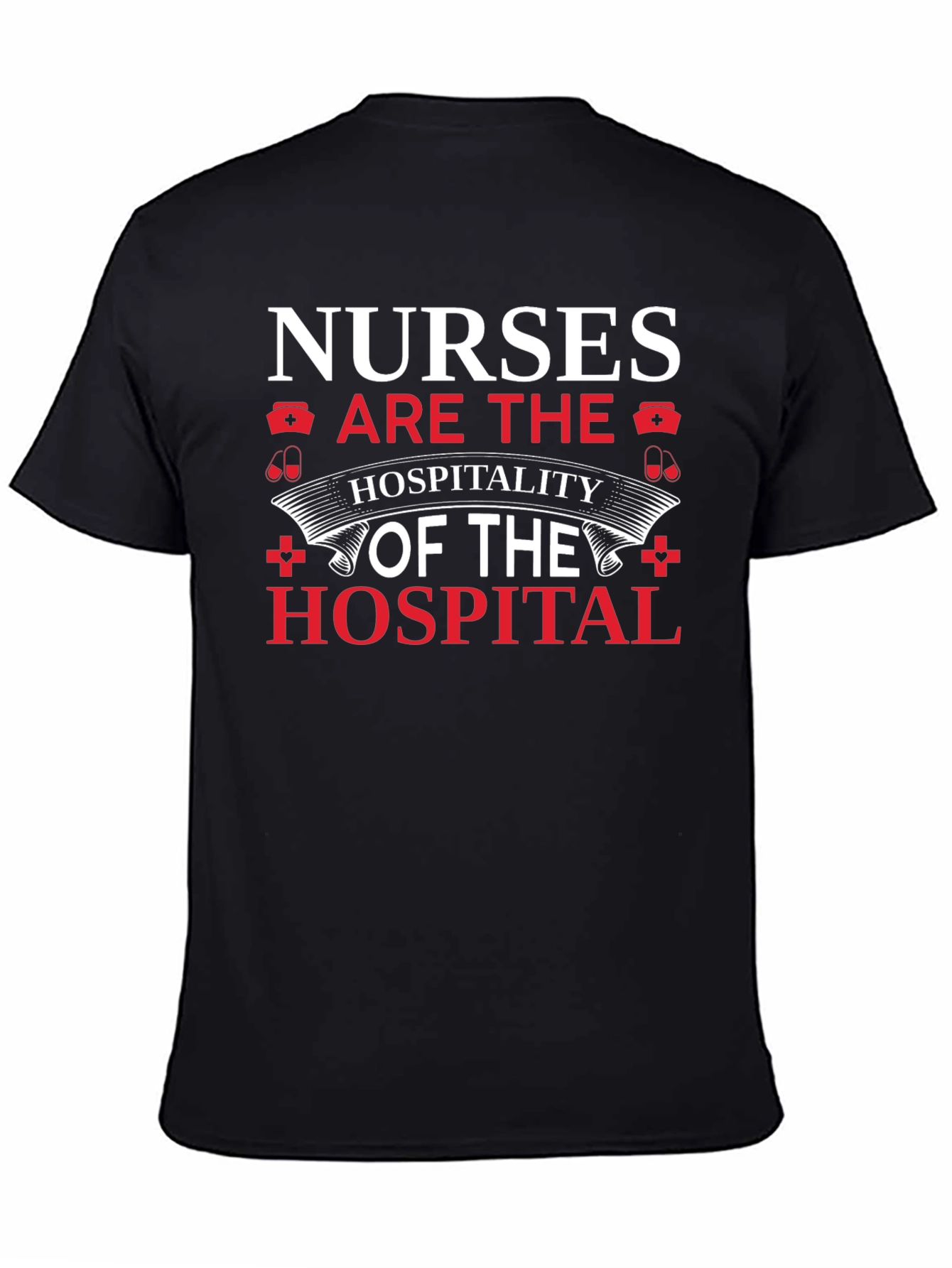 Camiseta Negra Nurses Are The Hospitality of the Hospital