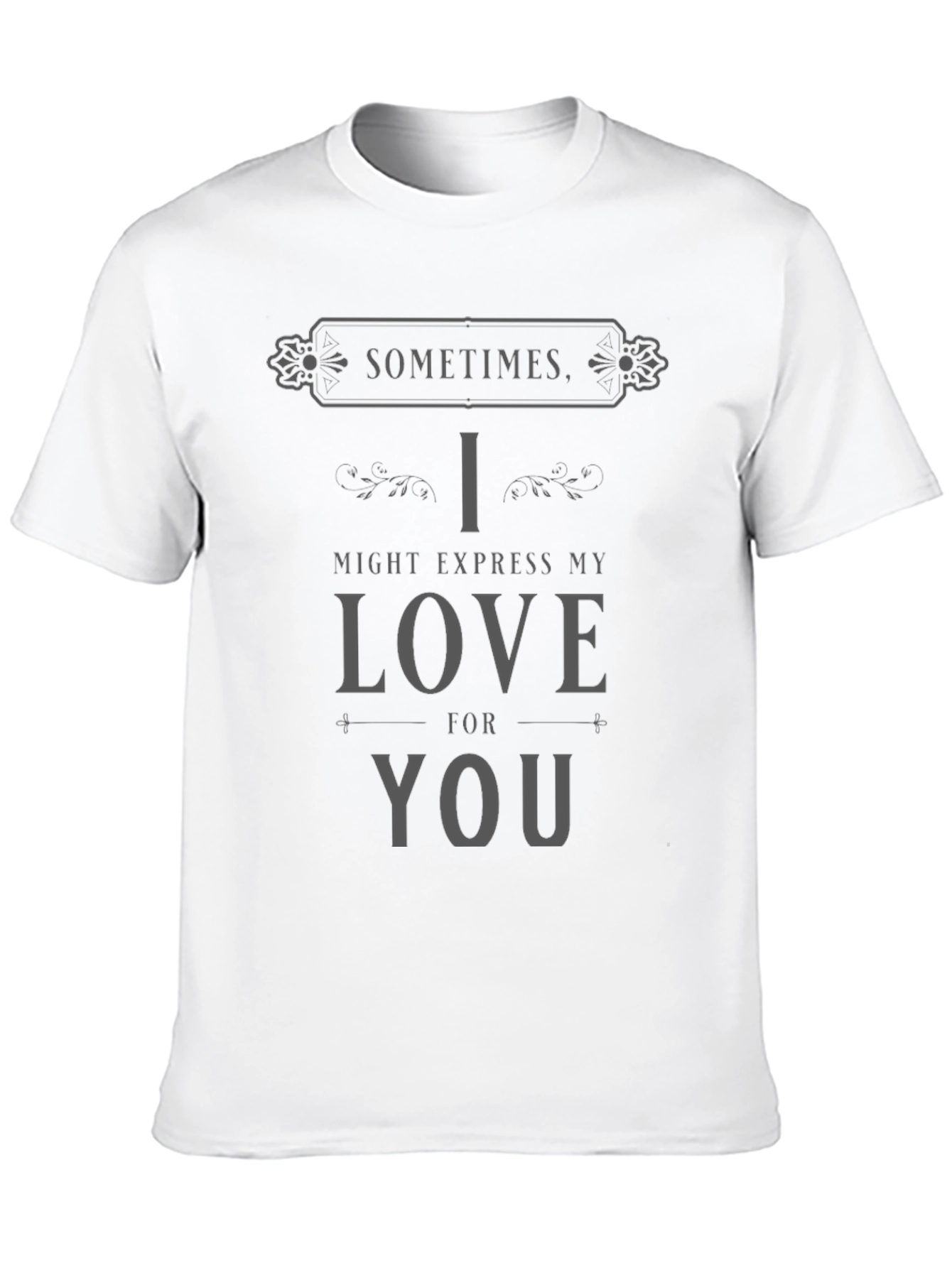 Camiseta Negra Sometimes I Might Express My Love
