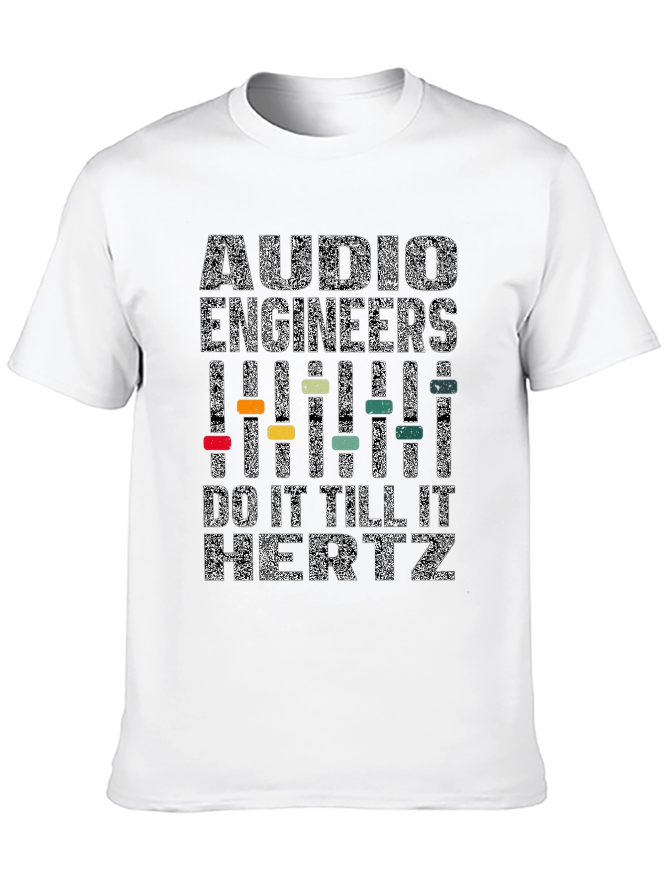 Camiseta Negra: Audio Engineers Do It Till It Hertz
