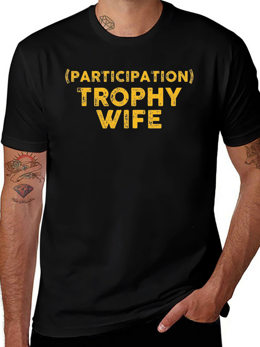 Camiseta Hombre: Trofeo Esposa Participativa