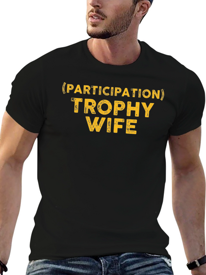 Camiseta Hombre: Trofeo Esposa Participativa