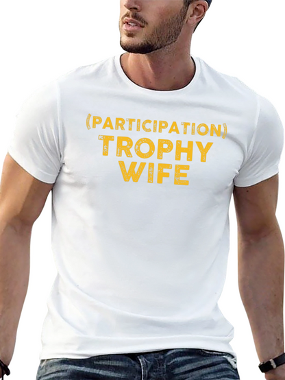 Camiseta Hombre: Trofeo Esposa Participativa