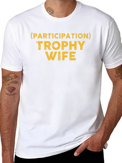 Camiseta Hombre: Trofeo Esposa Participativa