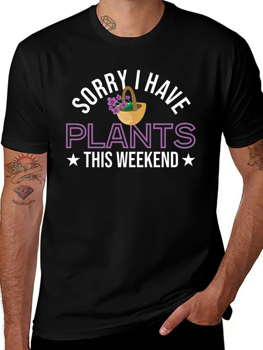 Camiseta Negra: Lo Siento Tengo Plantas Este Fin de Semana
