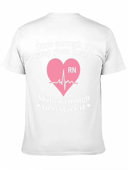 Camiseta RN: Cute Enough to Stop Your Heart