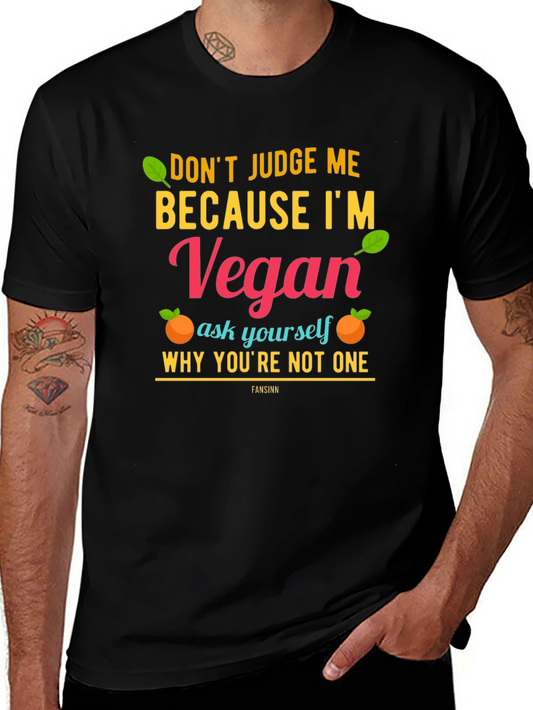 Camiseta Vegana: No me juzgues ¡sé vegano!