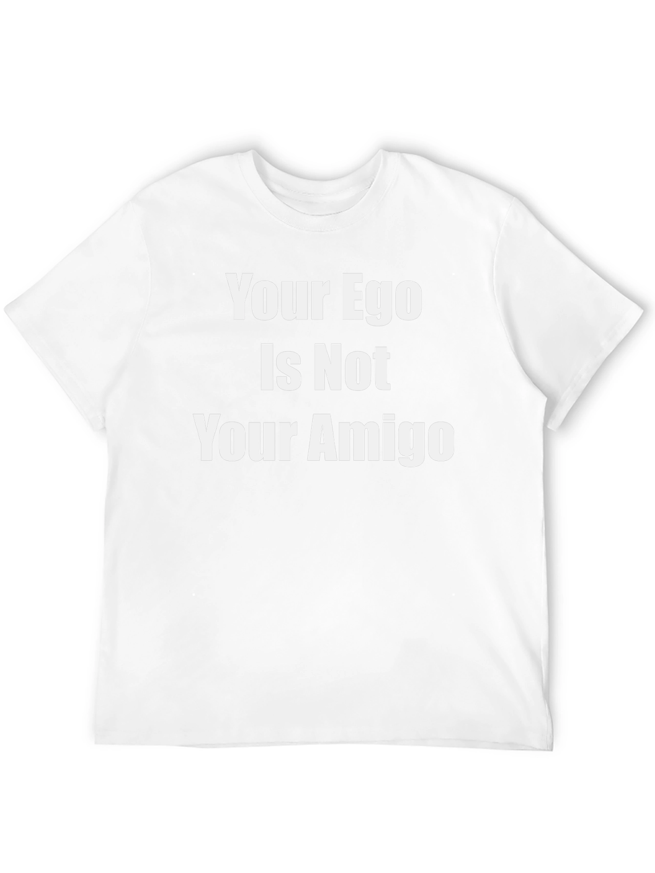 Camiseta Negra: Tu Ego No Es Tu Amigo